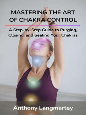 cover image of Mastering the Art of Chakra Control